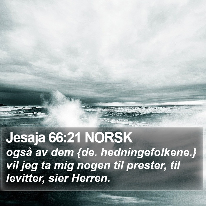 Jesaja 66:21 NORSK Bible Study