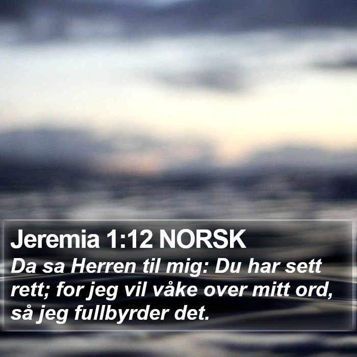 Jeremia 1:12 NORSK Bible Study