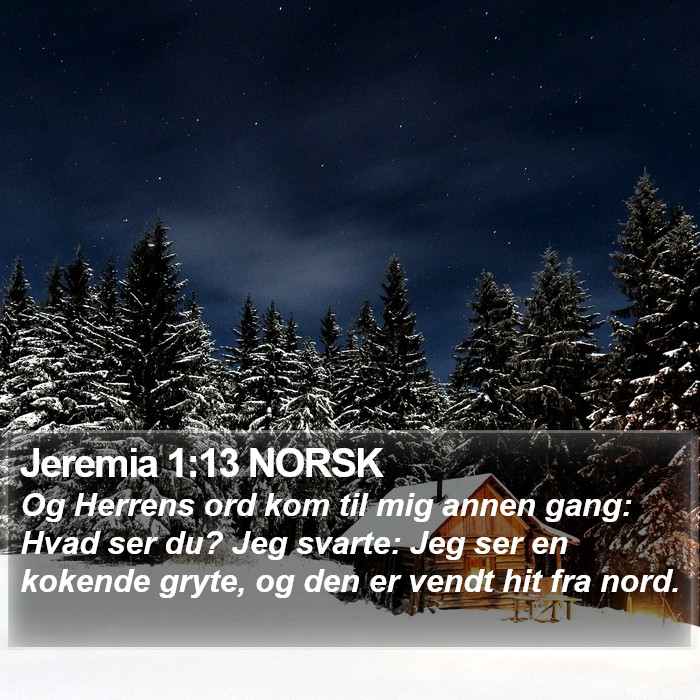 Jeremia 1:13 NORSK Bible Study