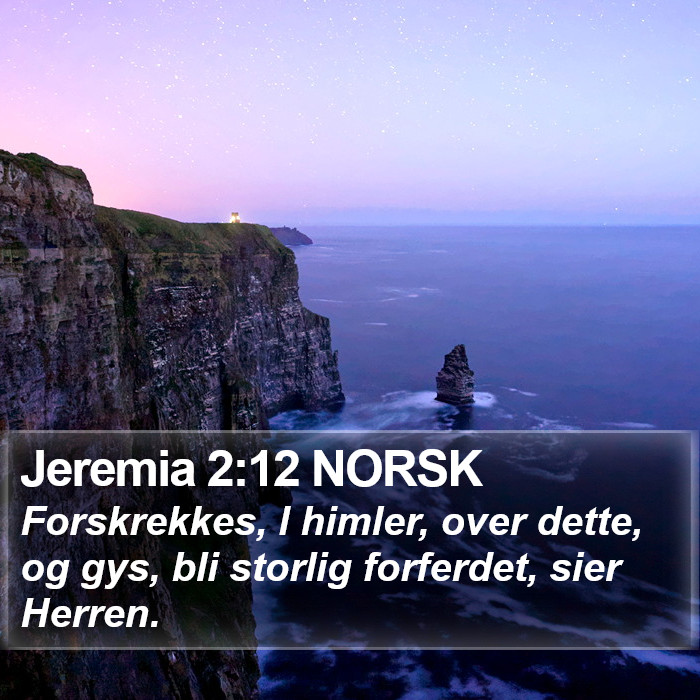 Jeremia 2:12 NORSK Bible Study