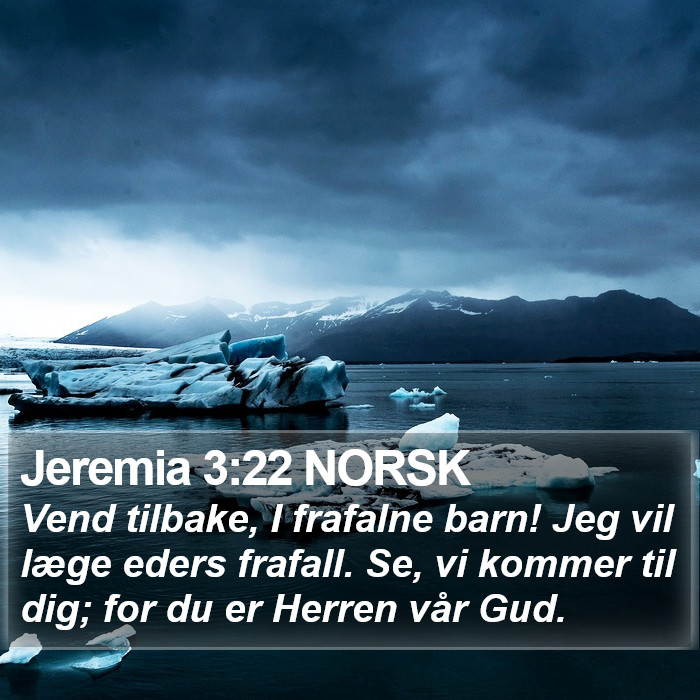 Jeremia 3:22 NORSK Bible Study