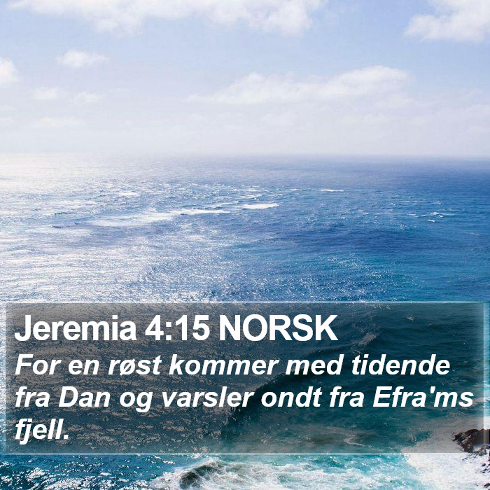 Jeremia 4:15 NORSK Bible Study