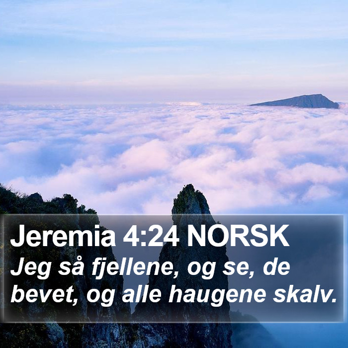 Jeremia 4:24 NORSK Bible Study