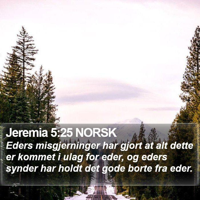 Jeremia 5:25 NORSK Bible Study