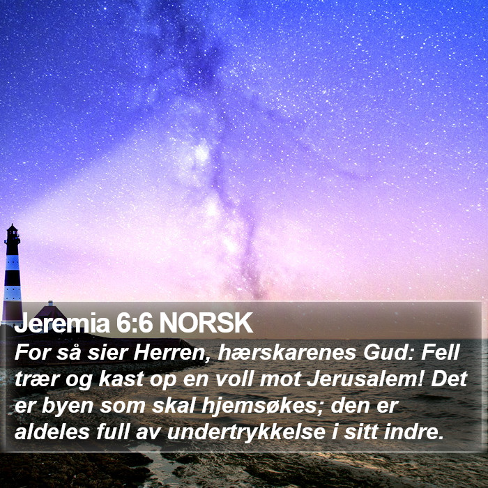 Jeremia 6:6 NORSK Bible Study