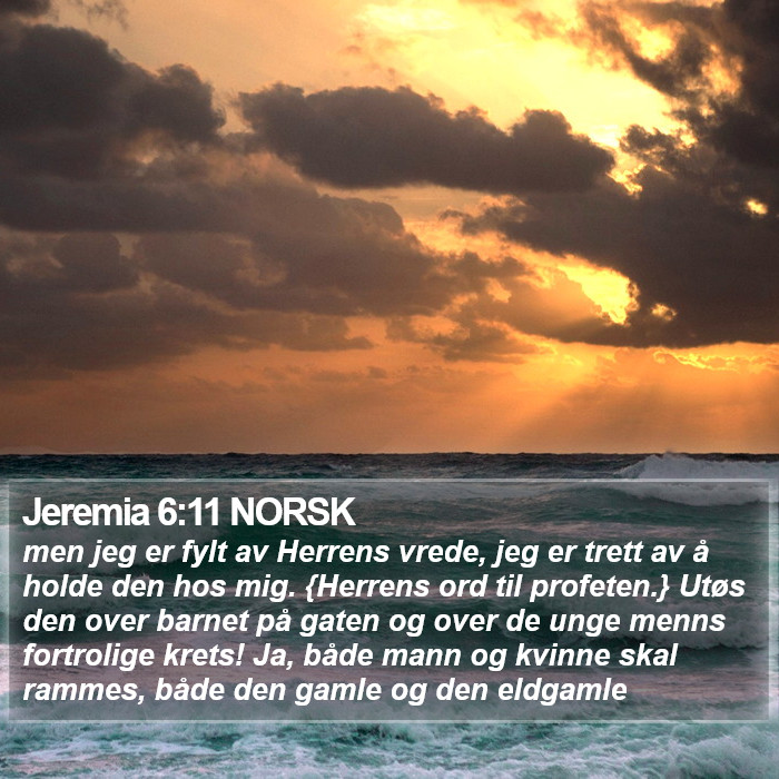 Jeremia 6:11 NORSK Bible Study