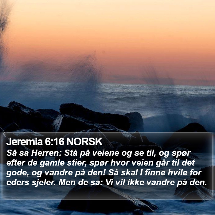 Jeremia 6:16 NORSK Bible Study