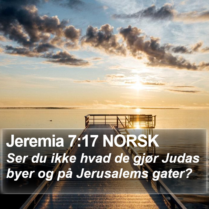 Jeremia 7:17 NORSK Bible Study