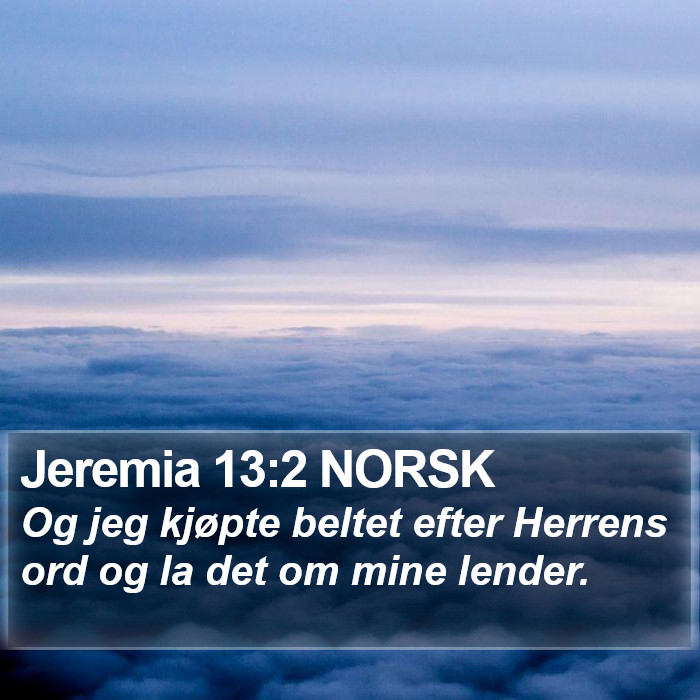Jeremia 13:2 NORSK Bible Study