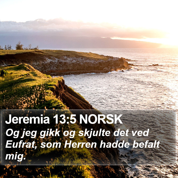 Jeremia 13:5 NORSK Bible Study
