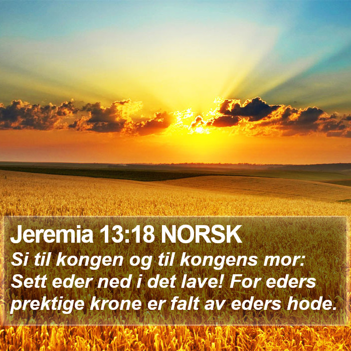 Jeremia 13:18 NORSK Bible Study