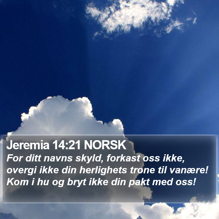 Jeremia 14:21 NORSK Bible Study