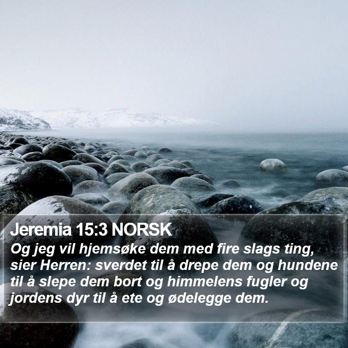 Jeremia 15:3 NORSK Bible Study