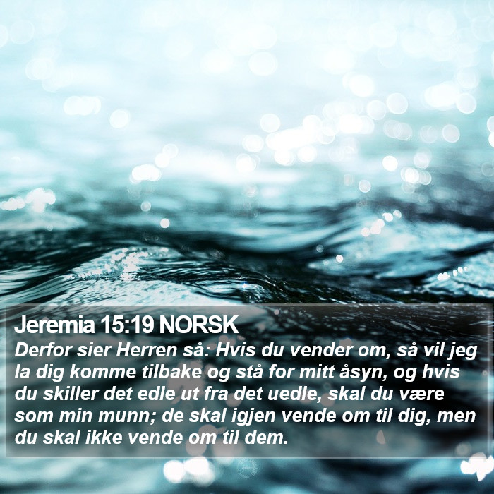 Jeremia 15:19 NORSK Bible Study