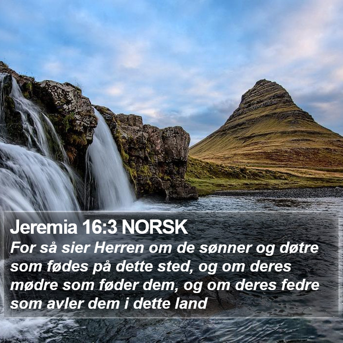 Jeremia 16:3 NORSK Bible Study