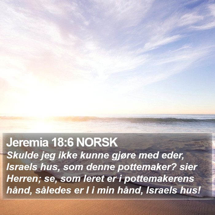 Jeremia 18:6 NORSK Bible Study