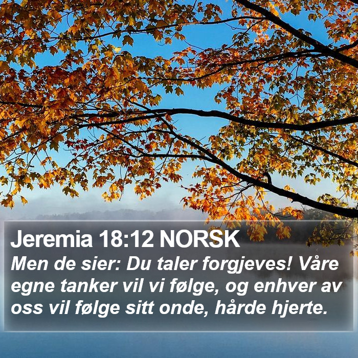 Jeremia 18:12 NORSK Bible Study