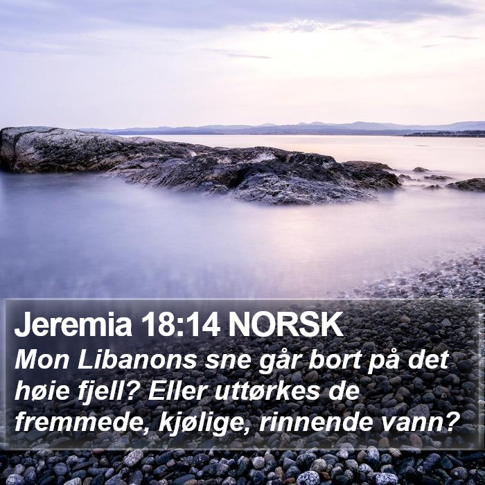 Jeremia 18:14 NORSK Bible Study