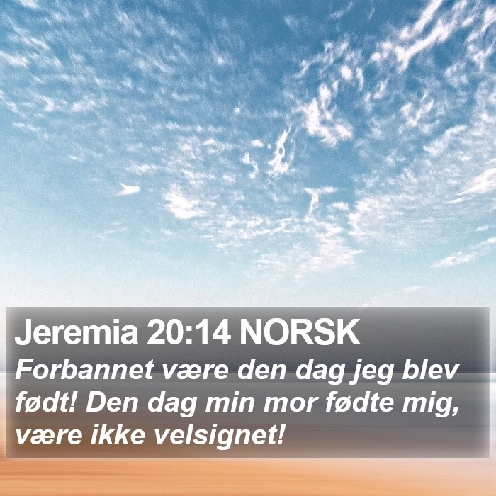 Jeremia 20:14 NORSK Bible Study