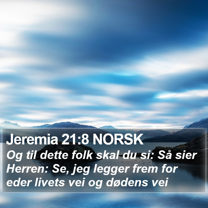 Jeremia 21:8 NORSK Bible Study