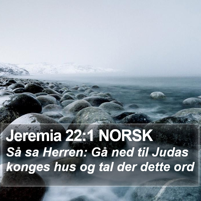 Jeremia 22:1 NORSK Bible Study