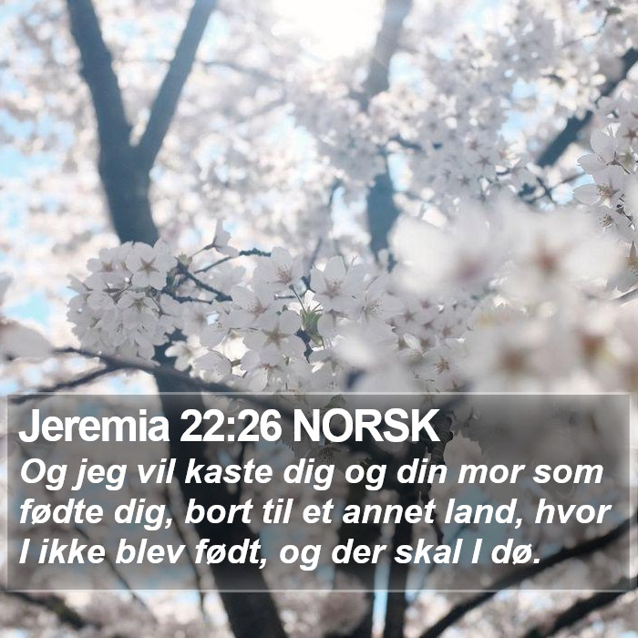 Jeremia 22:26 NORSK Bible Study