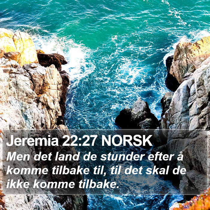 Jeremia 22:27 NORSK Bible Study