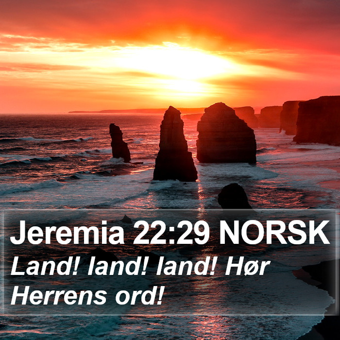 Jeremia 22:29 NORSK Bible Study