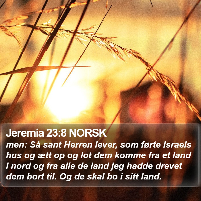 Jeremia 23:8 NORSK Bible Study