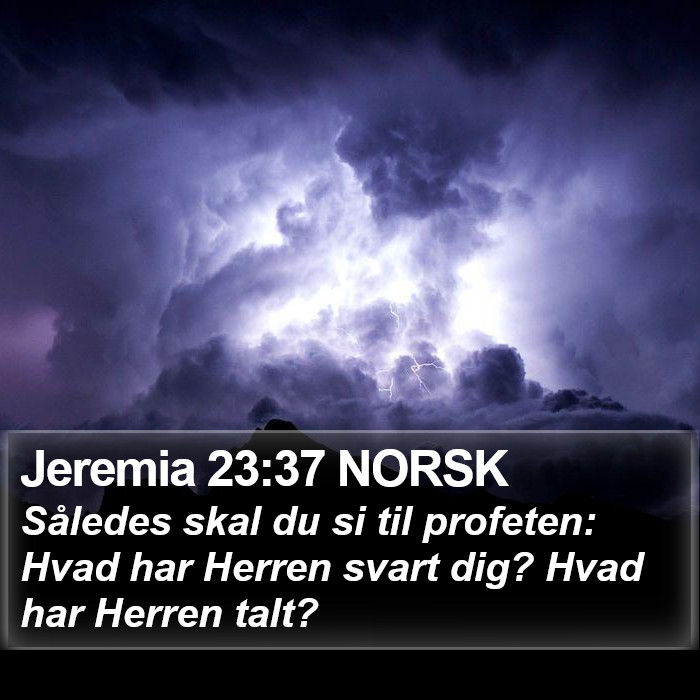 Jeremia 23:37 NORSK Bible Study