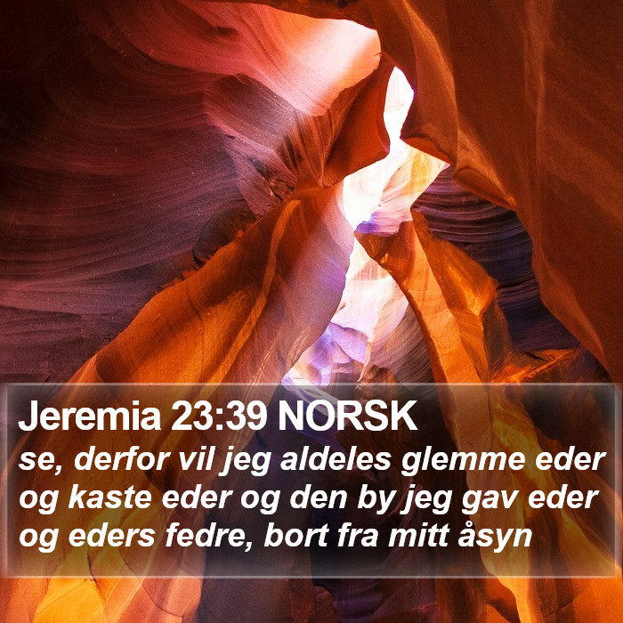 Jeremia 23:39 NORSK Bible Study