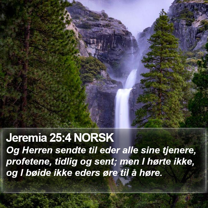 Jeremia 25:4 NORSK Bible Study