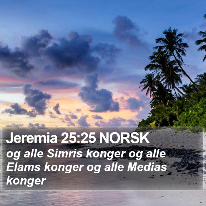 Jeremia 25:25 NORSK Bible Study