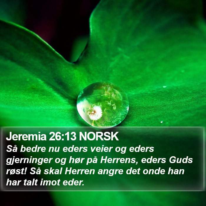 Jeremia 26:13 NORSK Bible Study
