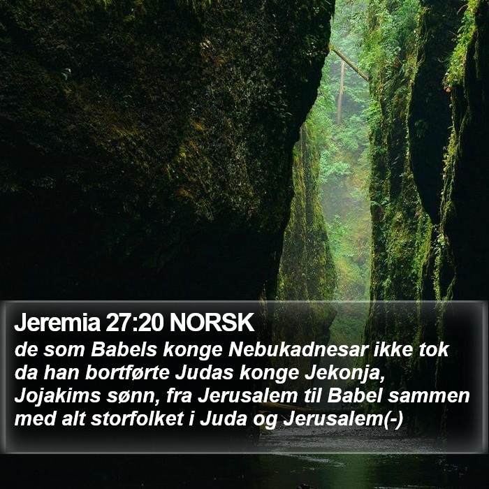 Jeremia 27:20 NORSK Bible Study