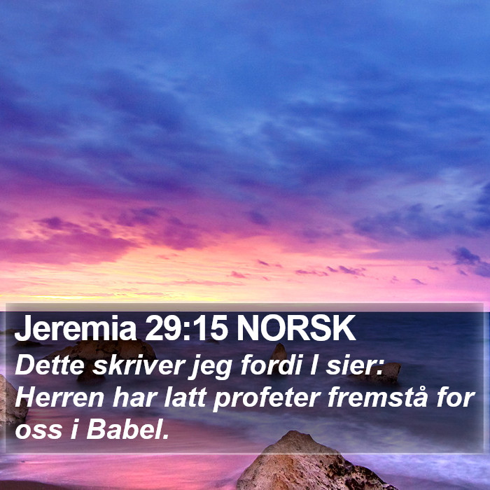 Jeremia 29:15 NORSK Bible Study