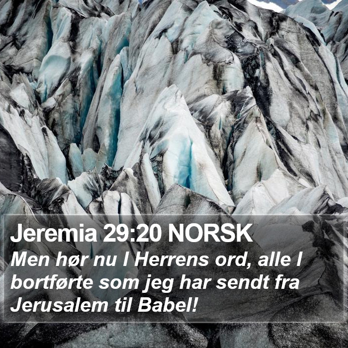 Jeremia 29:20 NORSK Bible Study