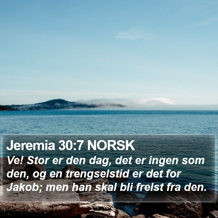 Jeremia 30:7 NORSK Bible Study