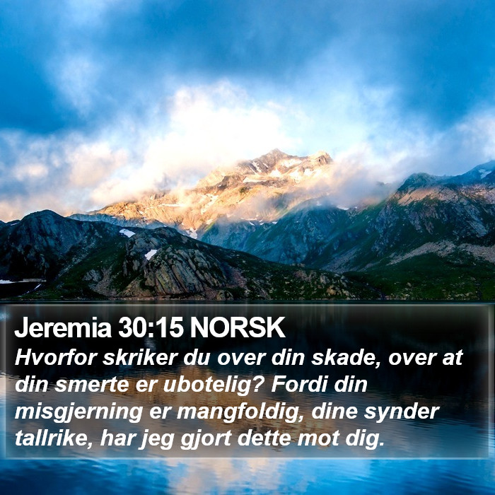 Jeremia 30:15 NORSK Bible Study