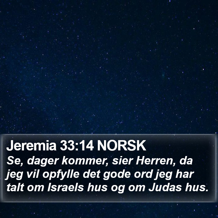 Jeremia 33:14 NORSK Bible Study