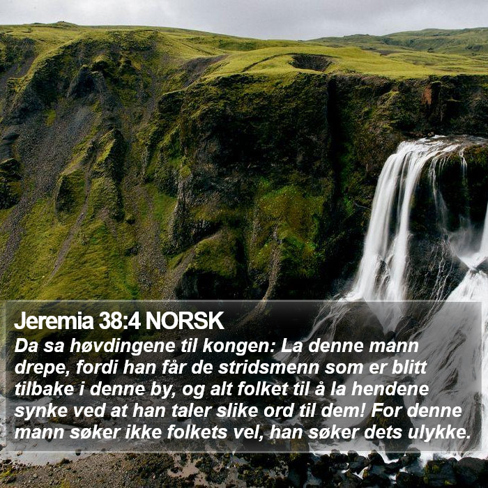 Jeremia 38:4 NORSK Bible Study