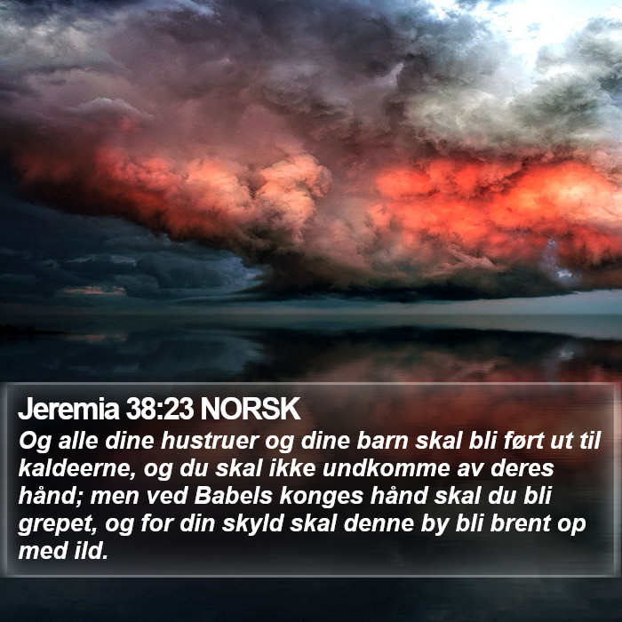 Jeremia 38:23 NORSK Bible Study