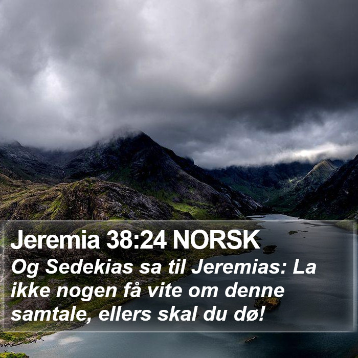 Jeremia 38:24 NORSK Bible Study