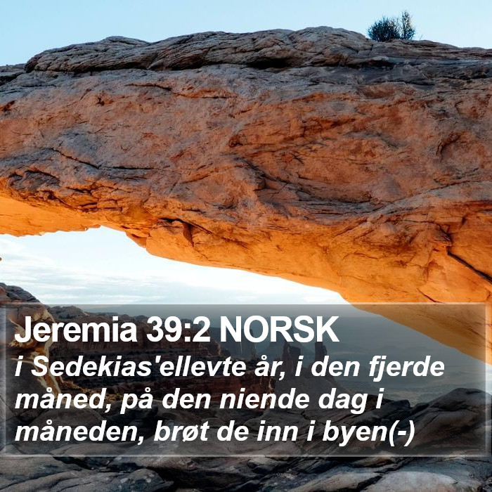 Jeremia 39:2 NORSK Bible Study