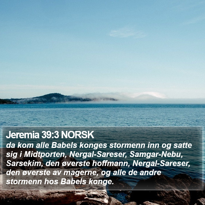 Jeremia 39:3 NORSK Bible Study