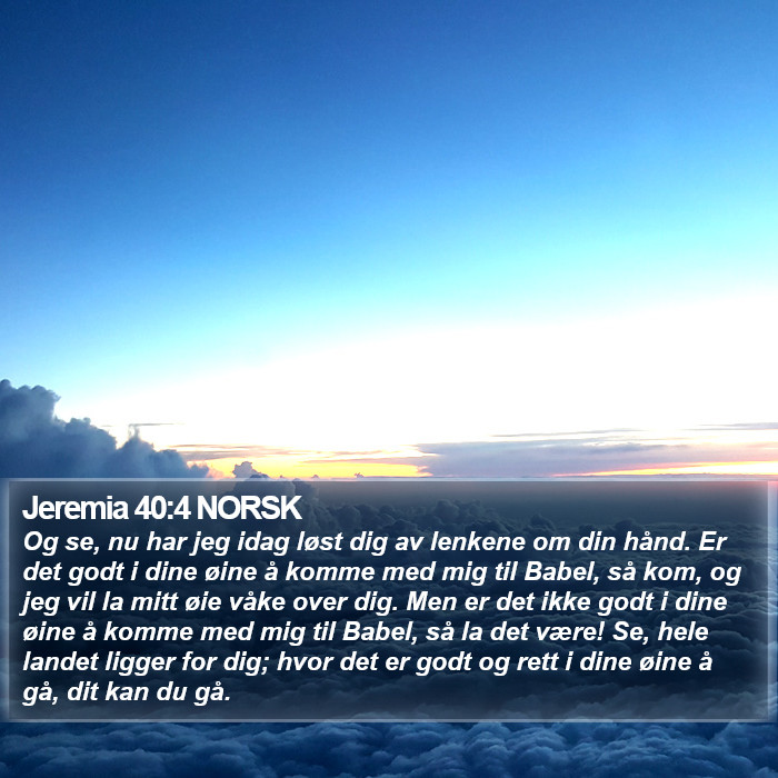 Jeremia 40:4 NORSK Bible Study