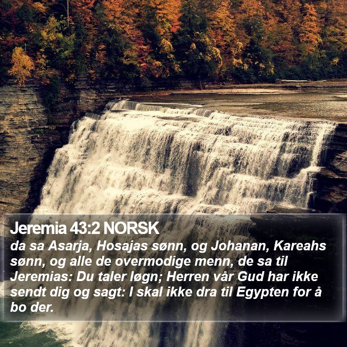 Jeremia 43:2 NORSK Bible Study