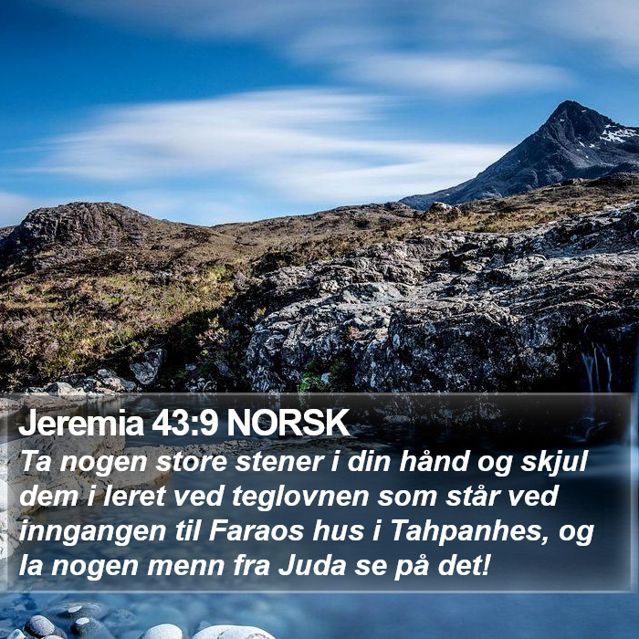 Jeremia 43:9 NORSK Bible Study