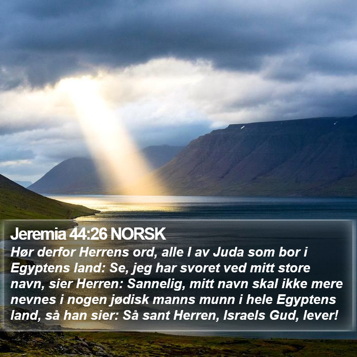 Jeremia 44:26 NORSK Bible Study