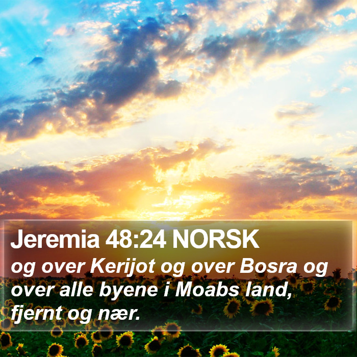 Jeremia 48:24 NORSK Bible Study